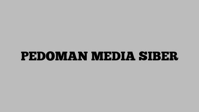 PEDOMAN MEDIA SIBER